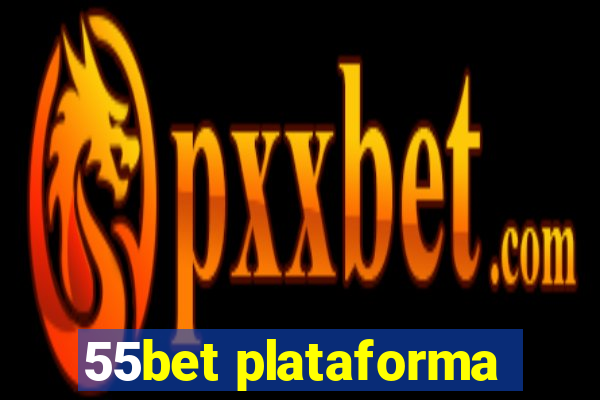 55bet plataforma